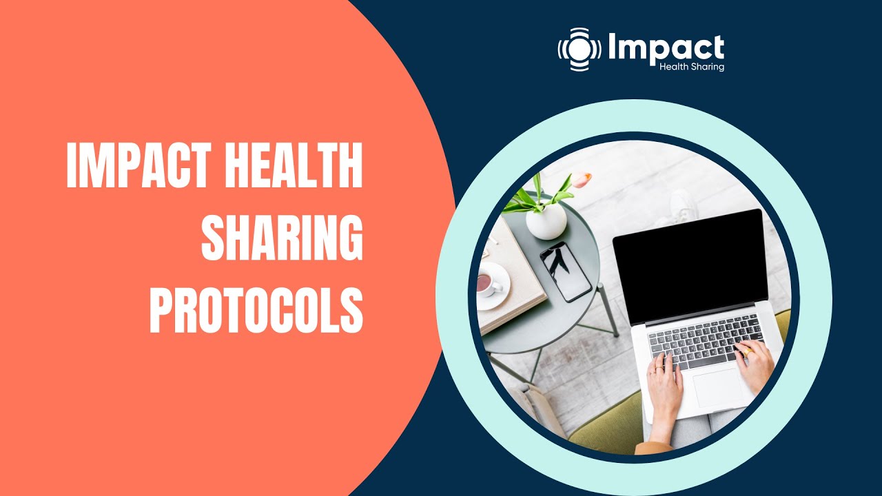Impact Health Sharing Protocols