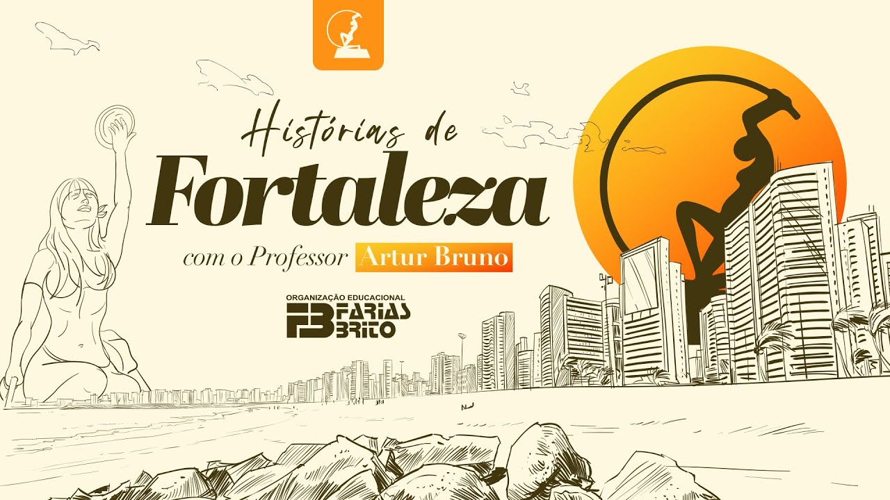 História de Fortaleza - Primeiro Episódio