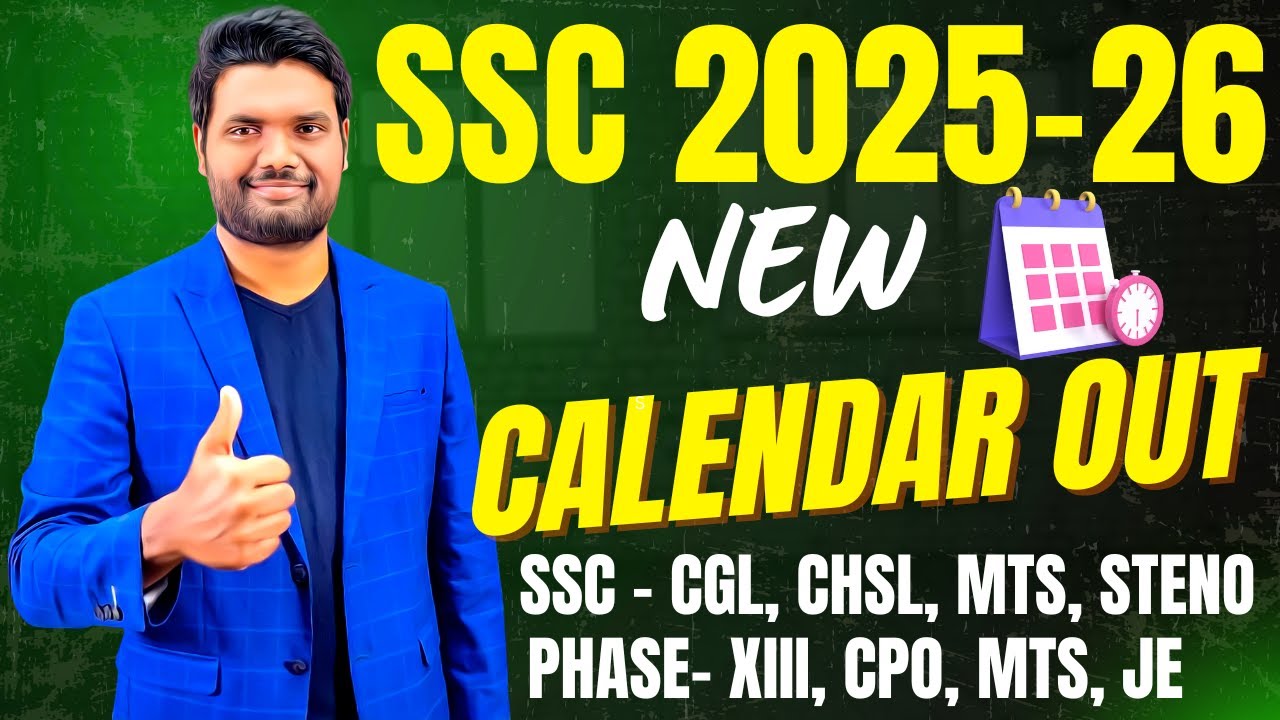 SSC 2025 - 26 NEW CALENDAR OUT | SSC CGL, CHSL, MTS, STENO, JE, GD, CPO | SSC EXAM DATES