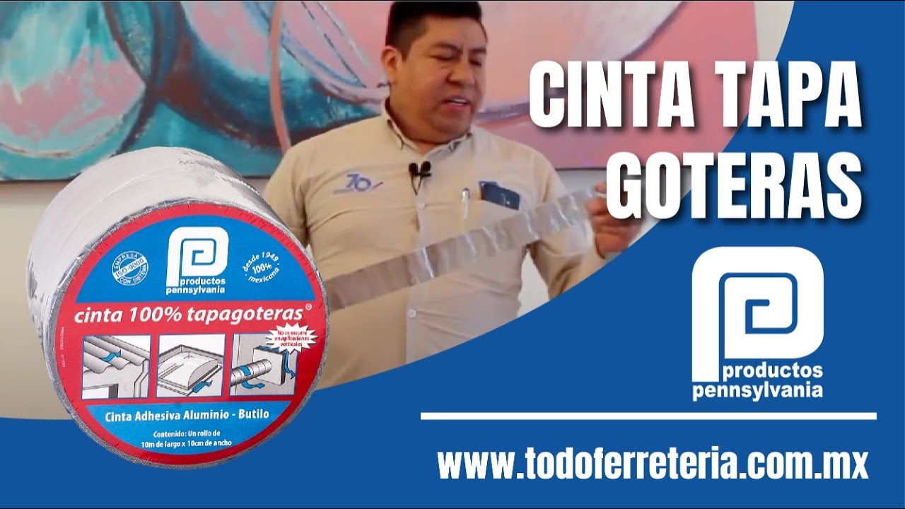 Cinta Tapa Goteras de PRODUCTOS PENNSYLVANIA
