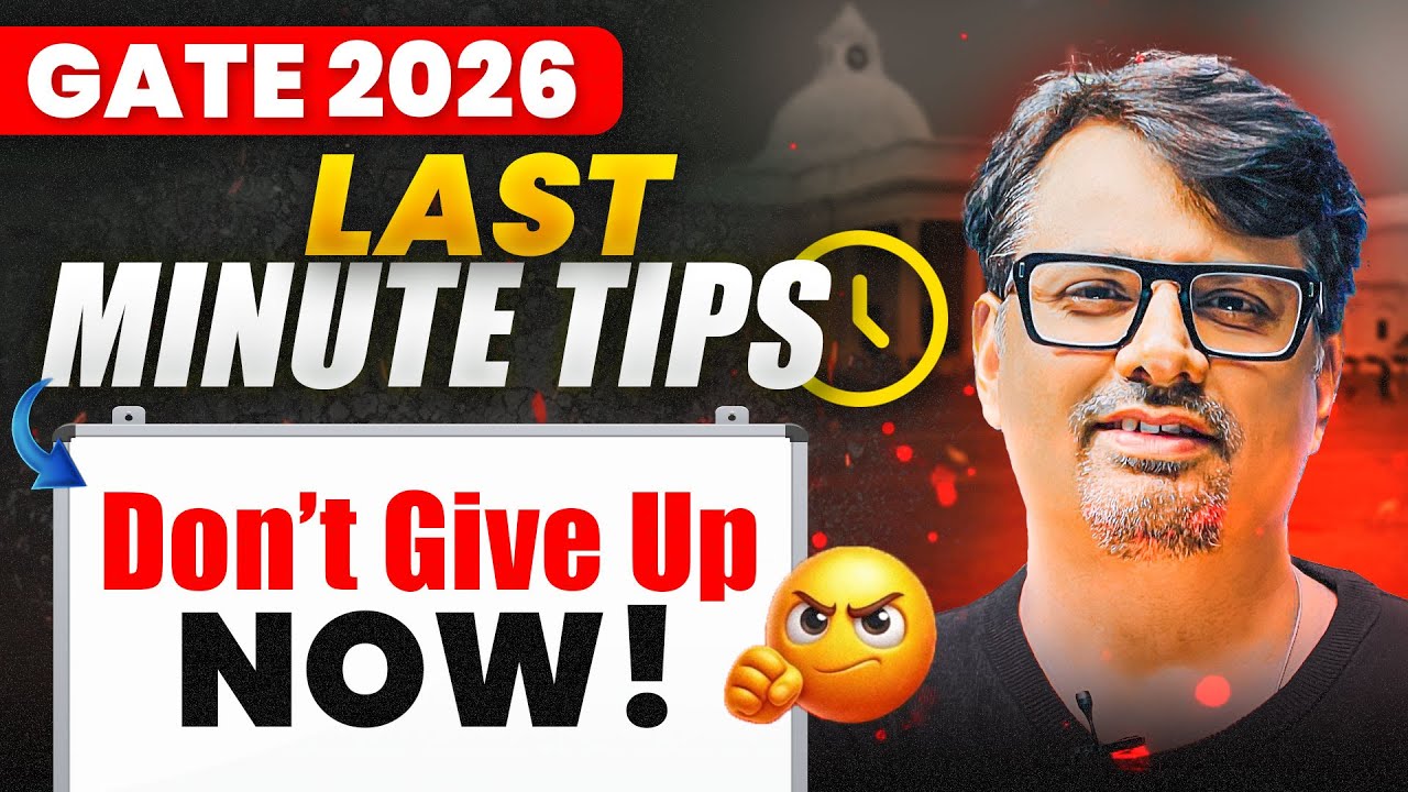 GATE 2026 | Last Minutes Tips | Don't Give UP NOW! | By GP SIR