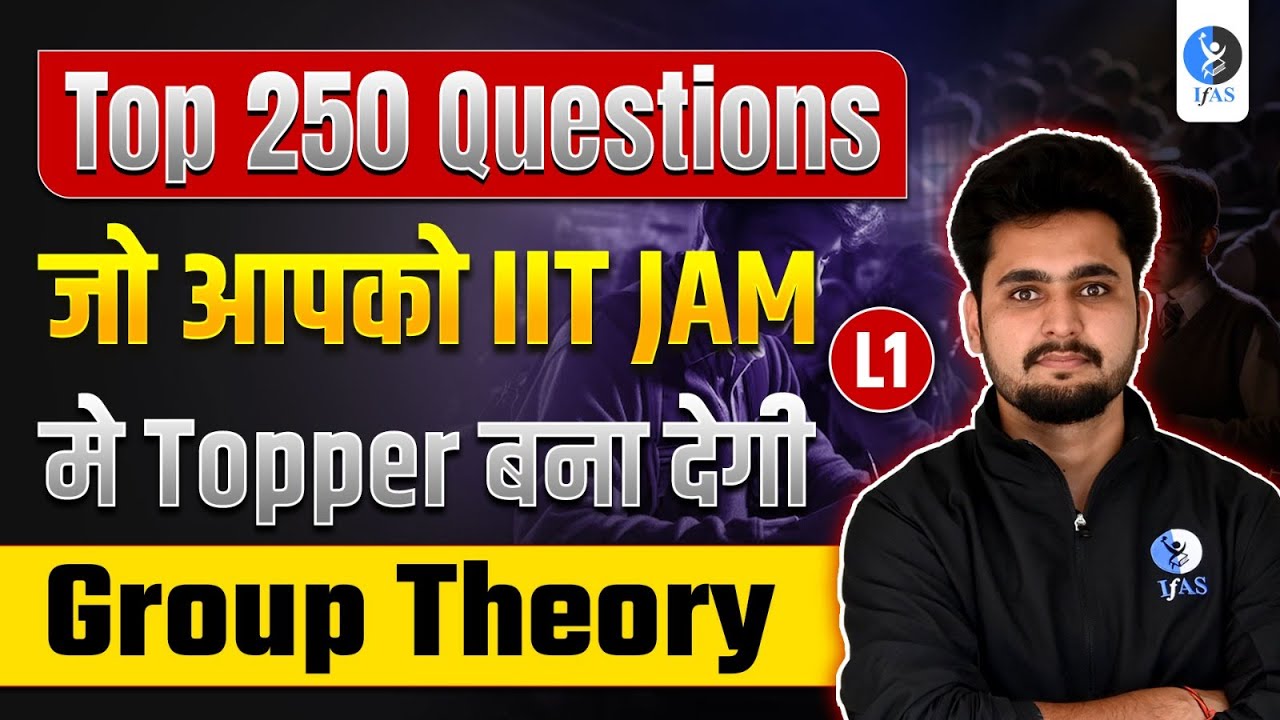 Group Theory Mathematics IIT JAM Questions 2025 | Top 250 Must-Solves!