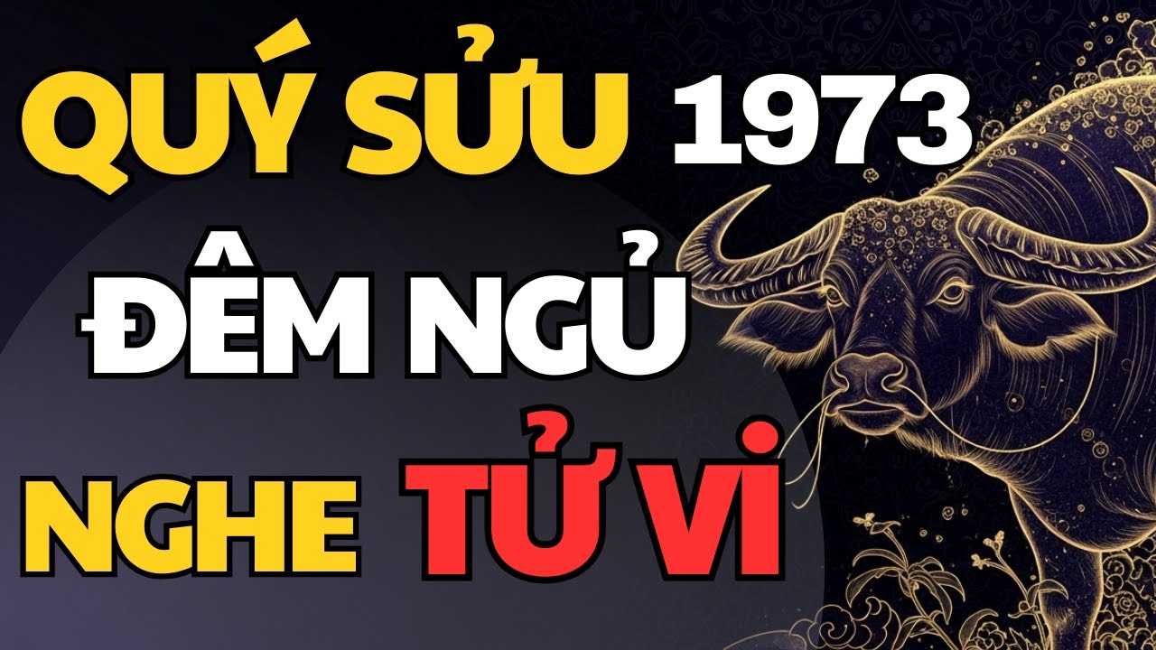 Quý Sửu 1973 – Đêm Dành Cho Người Lặng Lẽ Nhưng Đã Quá Mệt | Tử Vi Cổ Học