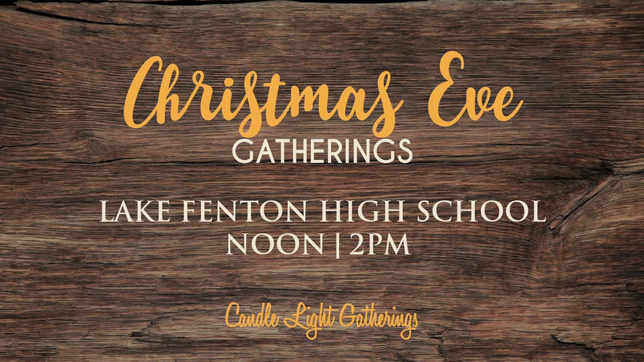 Rock Church of Fenton Christmas Eve Gatherings.  Join us!