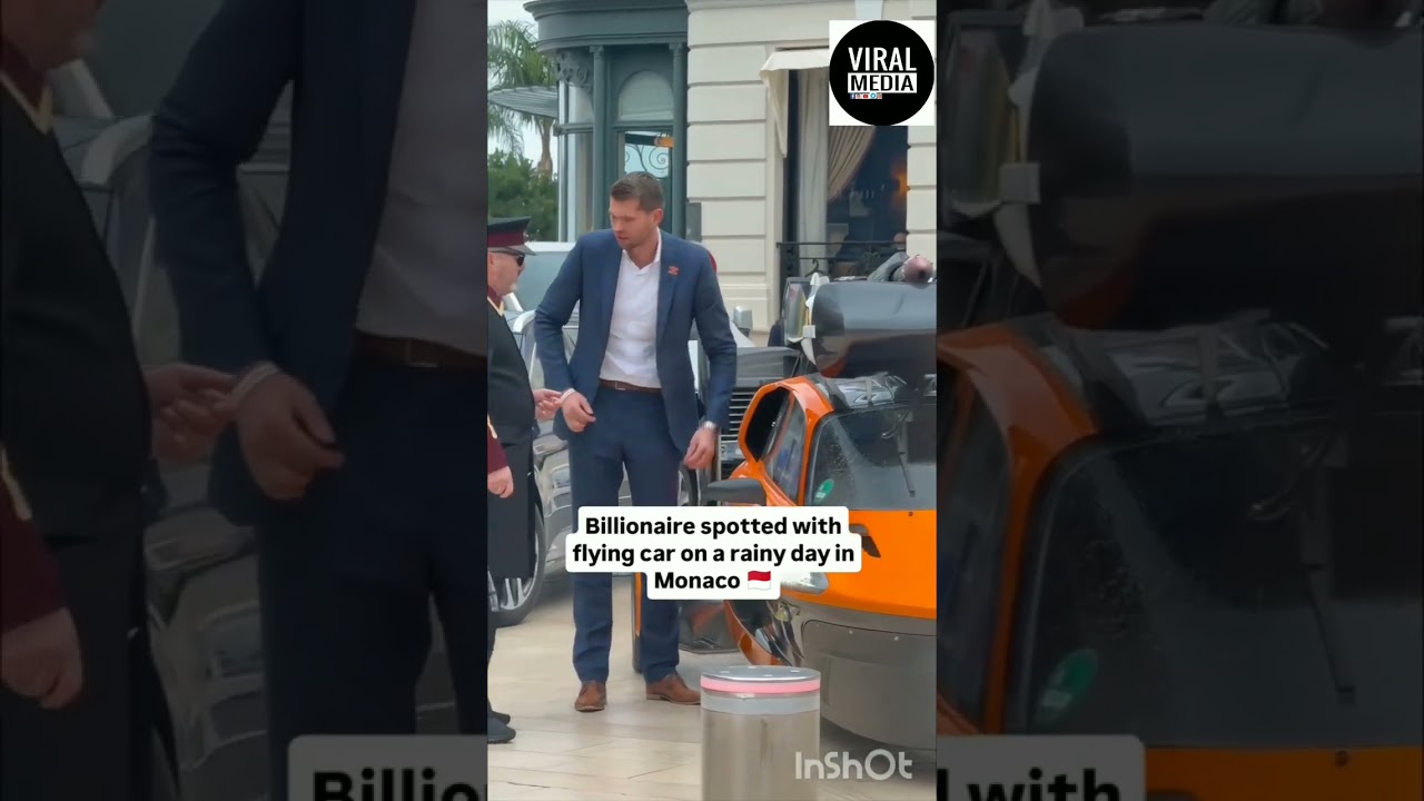 #billionaire spotted in Monaco by flying in a car