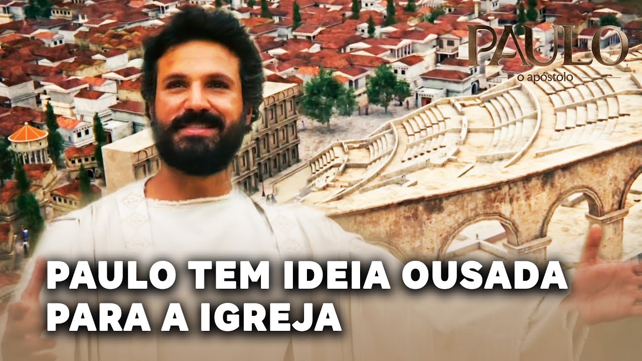 PAULO, O APÓSTOLO: Paulo tem uma ideia ousada para a igreja em Corinto