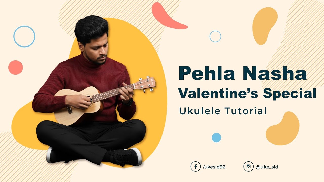 Pehla Nasha Ukulele Tabs | Valentine's Special Ukulele Tutorial