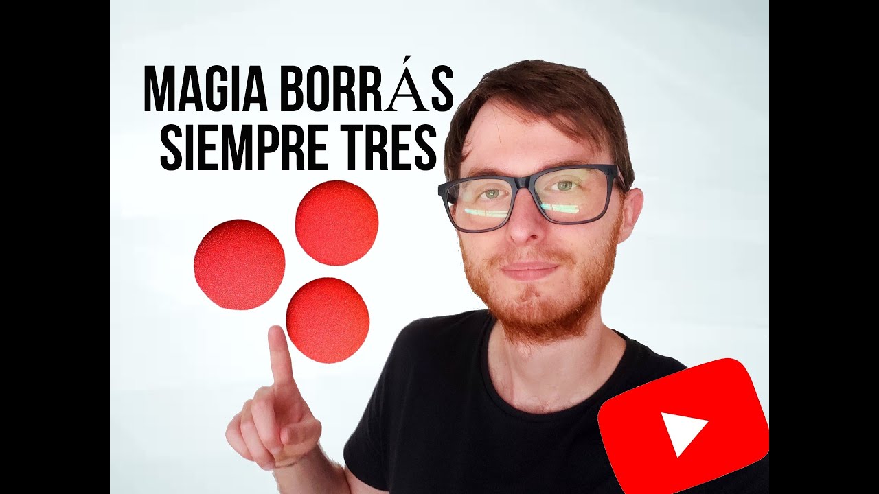 #5 [CURSO de MAGIA BORRAS] Siempre TRES | Juego de magia con BOLAS DE ESPONJA 🔴 🔴 🔴