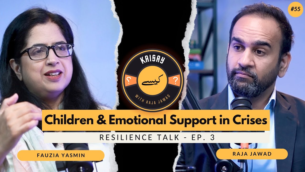 Resilience Talk Ep. 3 | Supporting Children Emotionally During Disasters | Ft. Fauzia Yasmeen