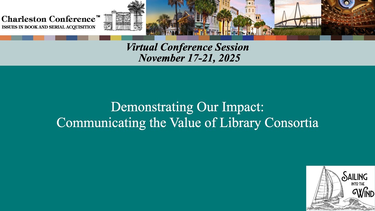 Demonstrating Our Impact: Communicating the Value of Library Consortia