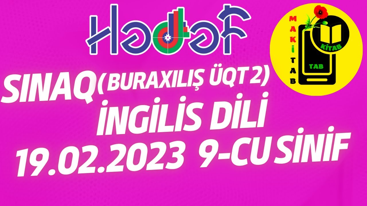 19.02.2023 Hədəf kursları Sınaq ÜQT 2 İngilis dili 9-cu sinif Buraxılış 6 + Listening 19 fevral 2023