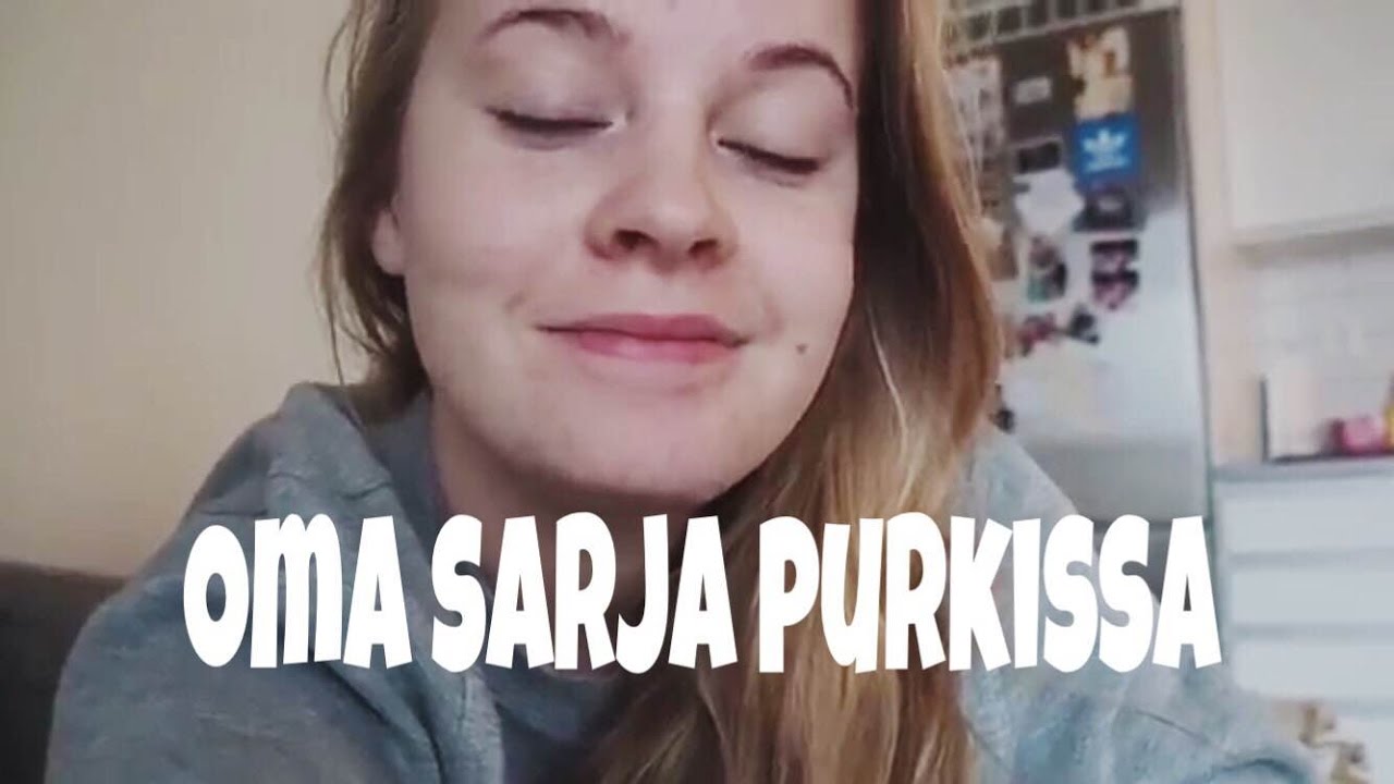 OMA SARJA PURKISSA | my day