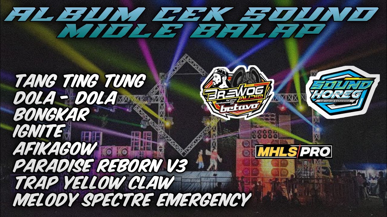 RANDOM DJ CEK SOUND TANG TING TUNG X BONGKAR X DOLA-DOLA | BREWOG AUDIO MIDLE TULUP BALAP