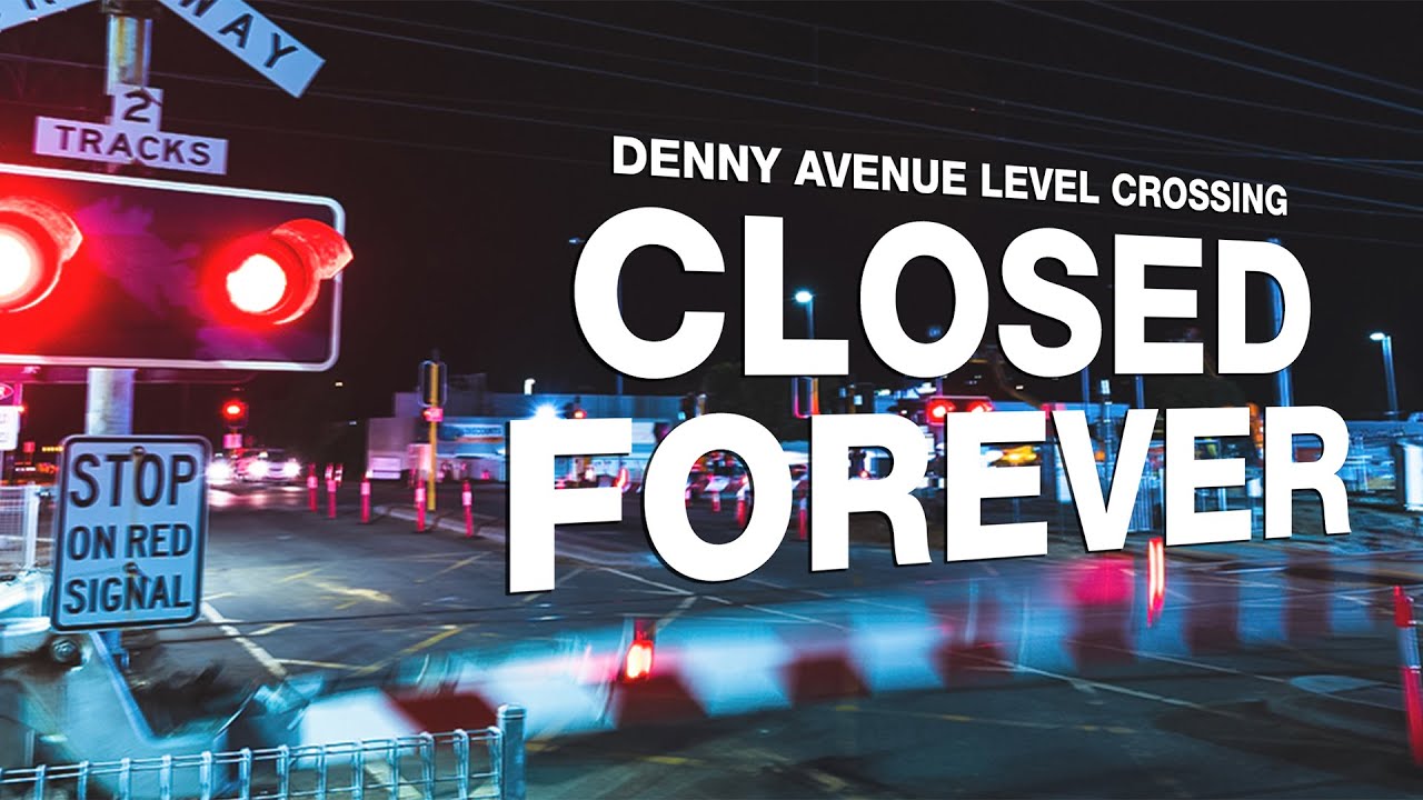 METRONET Denny Avenue Level Crossing - Closed Forever