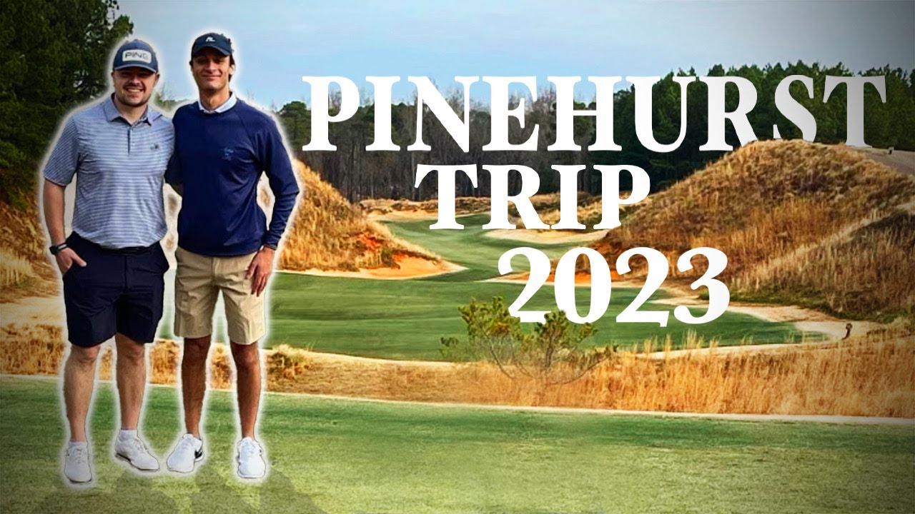 Pinehurst Golf Trip 2023