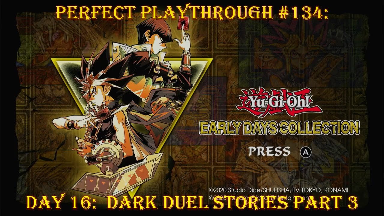 Yugioh Early Days Collection Day 16:  Dark Duel Stories Part 3