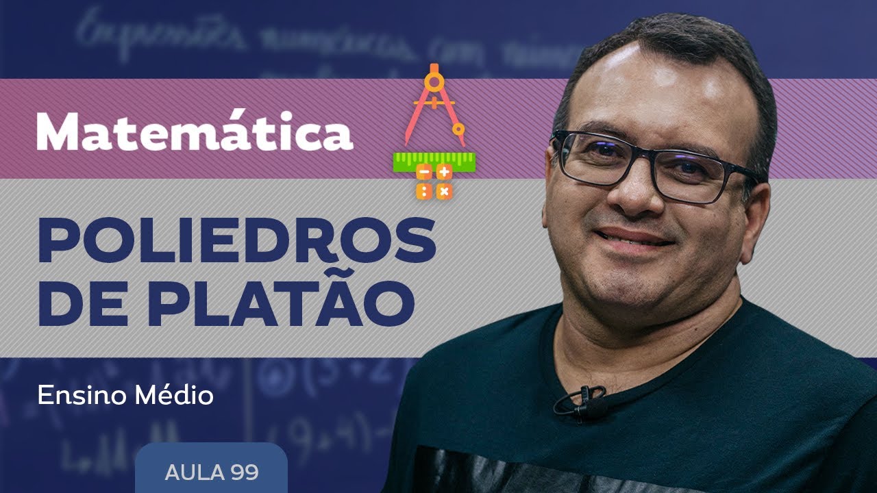 Poliedros de Platão - Matemática - Ensino Médio