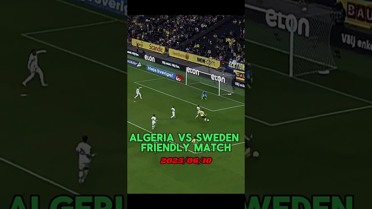 Algeria vs Sweden 💀🔥#algerie #sweden #barcelona #football #clips # #كرة_قدم #cristiano #youcef98