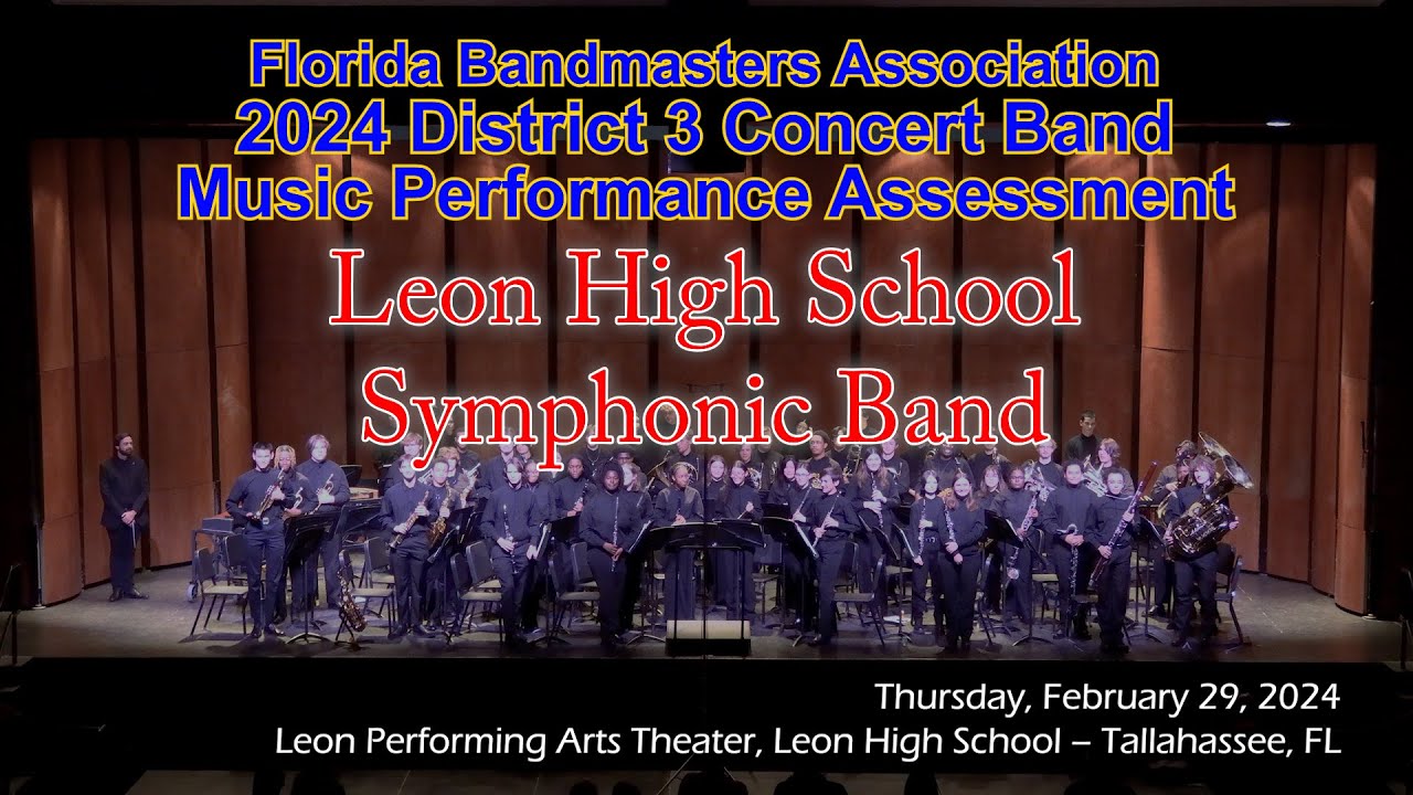 2024 FBA District 3 Concert Band MPA: Leon High School Symphonic Band