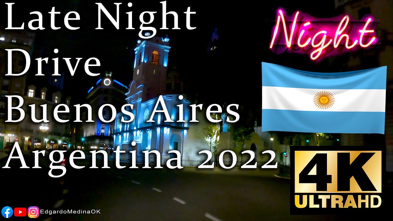 Late Night Drive - Buenos Aires Argentina 2022 4K UltraHD
