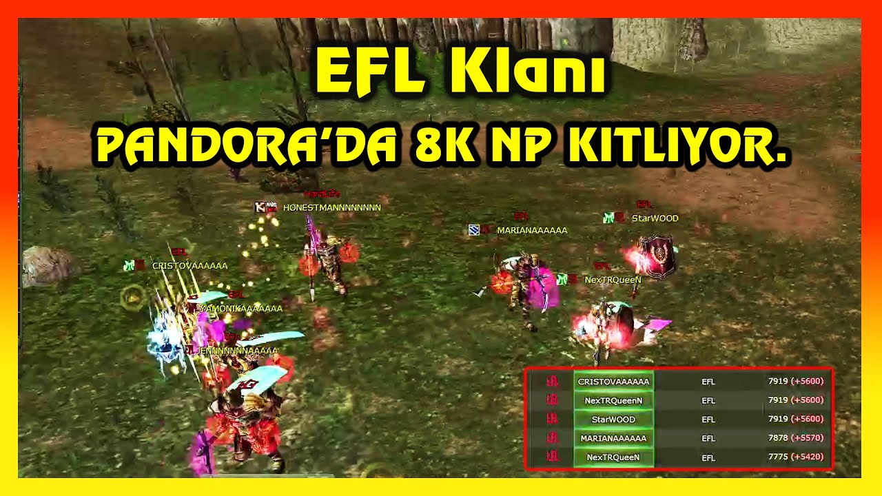 Knight Online PK | EFL Klanı,  Pandora'da Akşam PK'sına Çıkıyor 8K NP Kıtlıyor