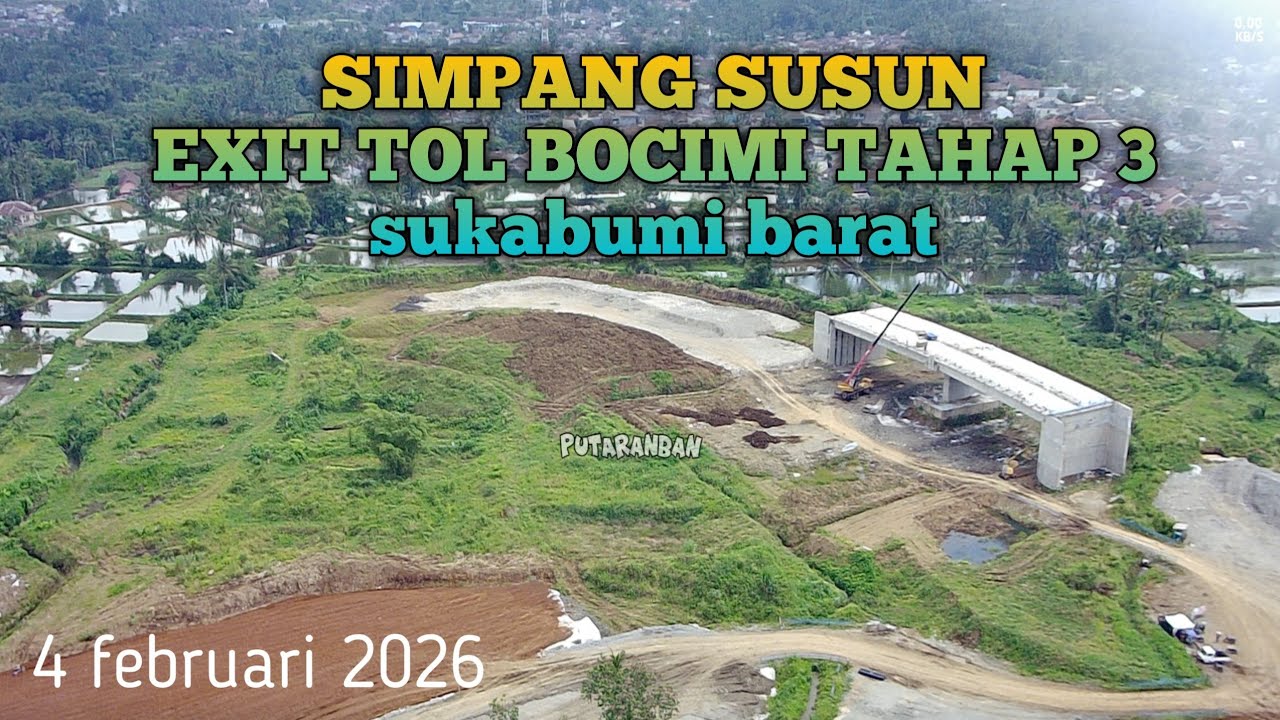 UPDATE TERBARU PEMBANGUNAN PROYEK JALAN TOL BOCIMI TAHAP 3  ||  4 FEBRUARI 2026  !! @Putaranban 