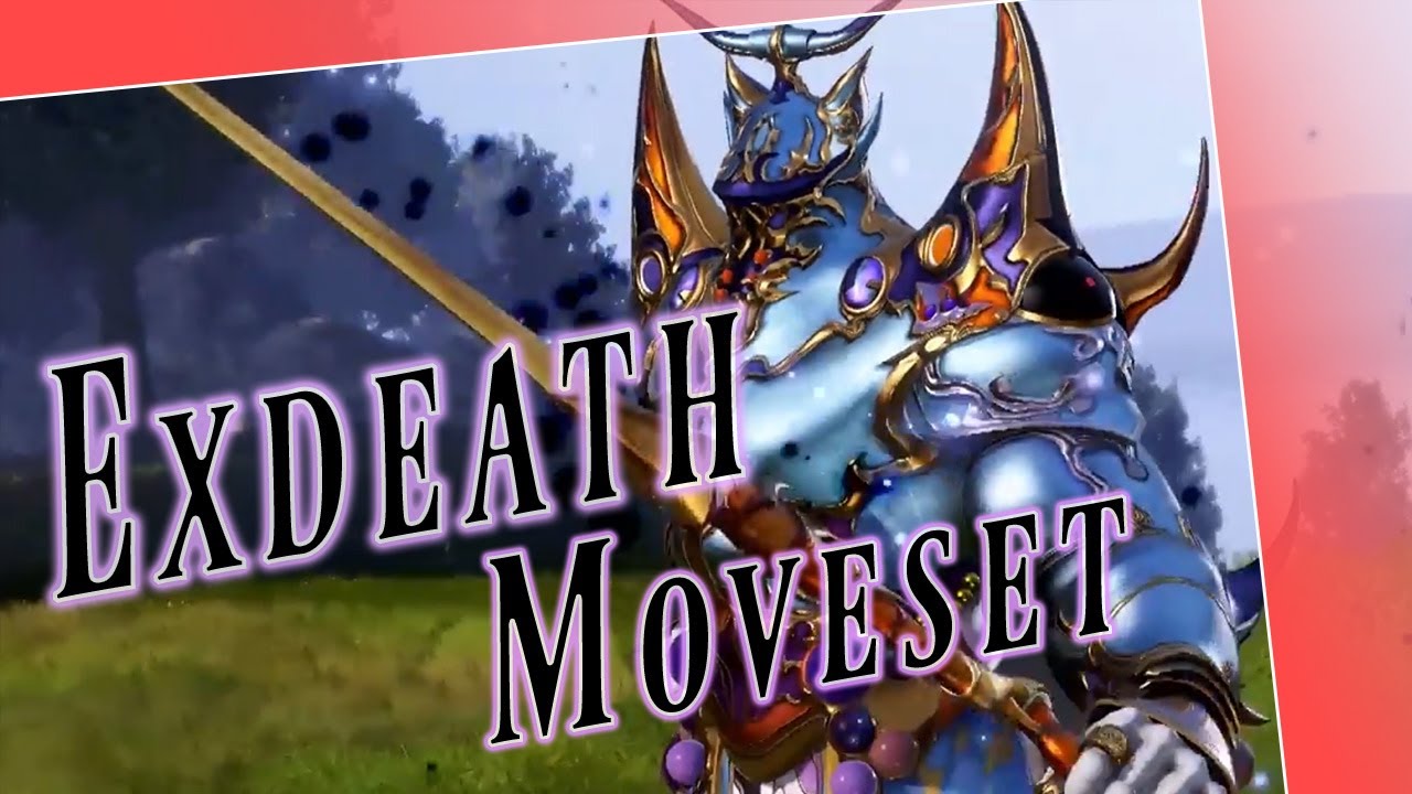 Exdeath Moveset + Detail - Dissidia Final Fantasy NT (DFFAC/DFFNT)