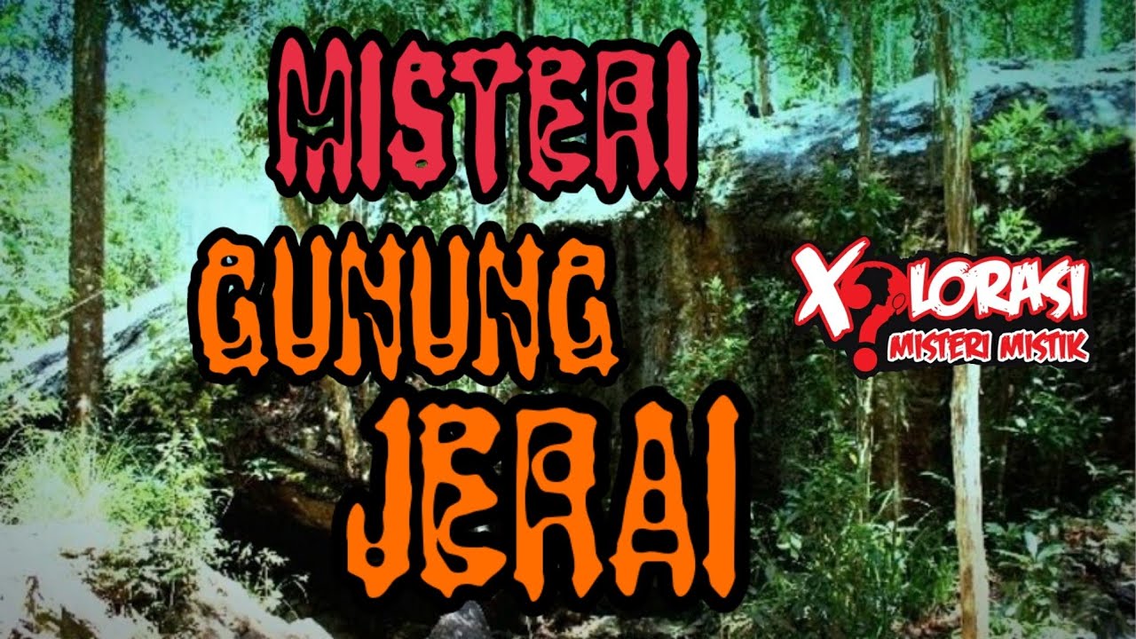 🔴 MISTERI GUNUNG JERAI | KEDAH