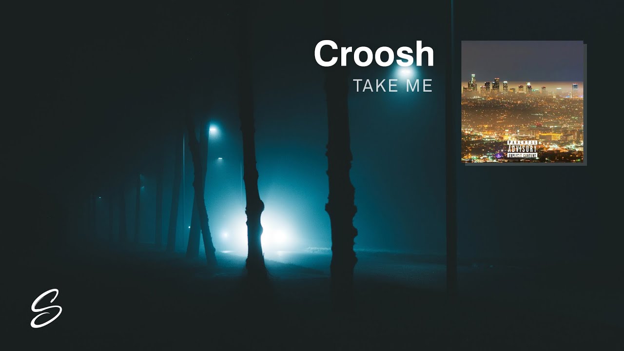 Croosh - Take Me