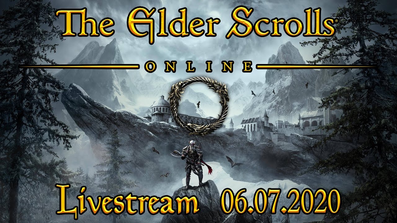 The Elder Scrolls Online - Finally Trying Out ESO - Livestream 06.07.2020