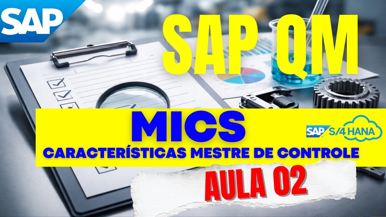 Como cadastrar MIC (Característica Mestre de Controle) no SAP QM | Aula 02