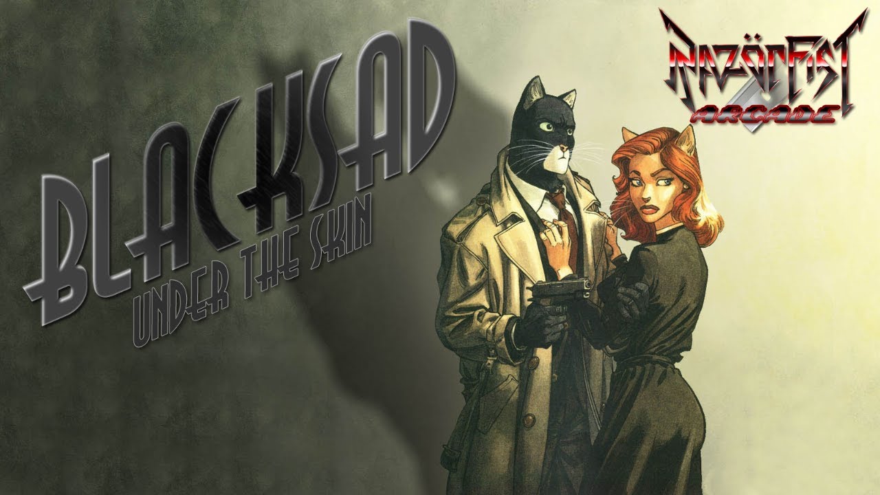 RazörFist Arcade: BLACKSAD - Under the Skin (Part 1)