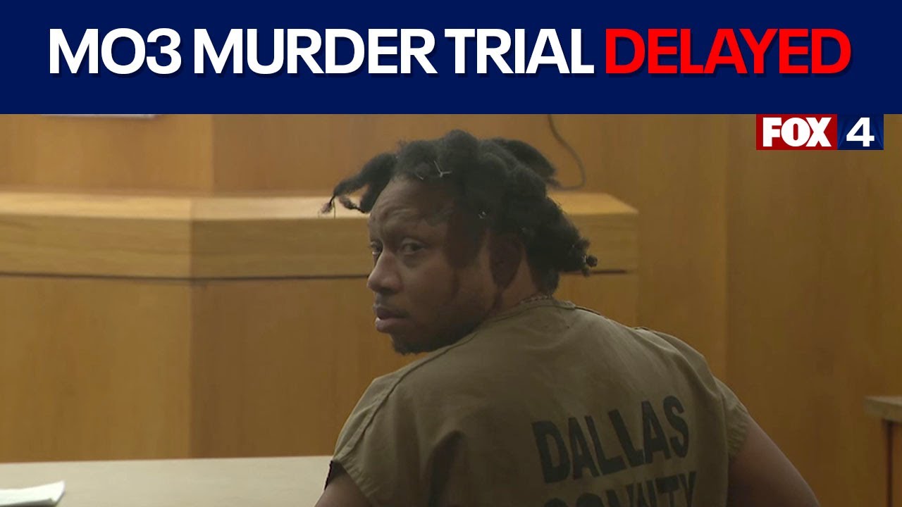 Trial for the murder of Dallas rapper MO3 delayed