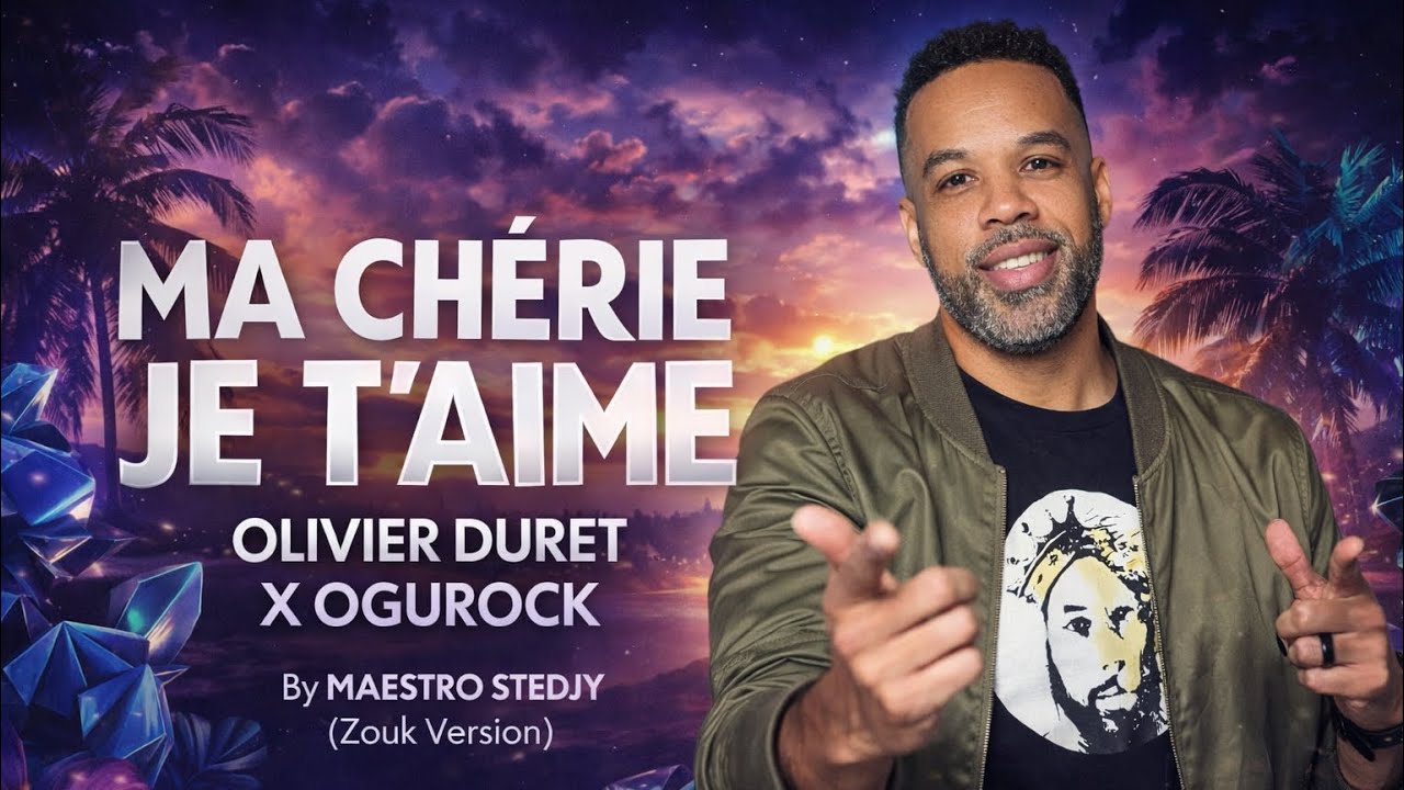 MA CHERIE JE T’AIME- Oli DURET X OGUROCK - (MAESTRO STEDJY) #kompa #Zouk #haitian 