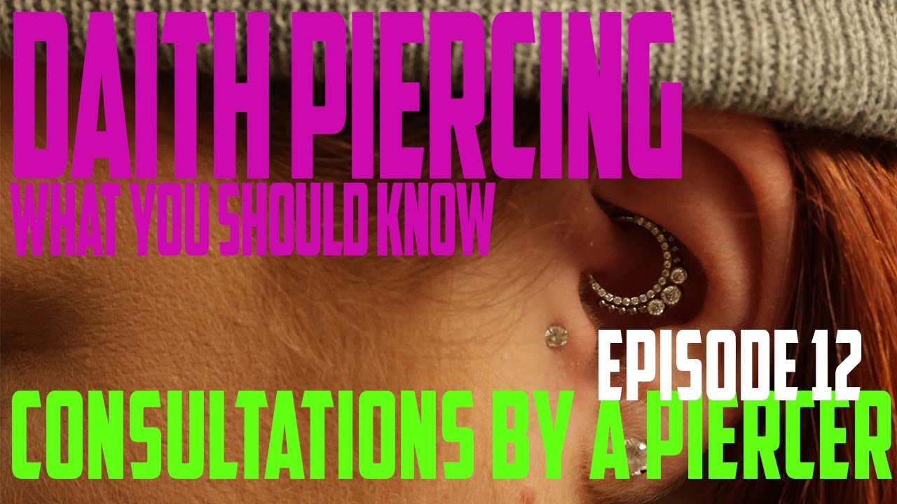 Daith Piercing What You Should Know Consultations by a Piercer EP12