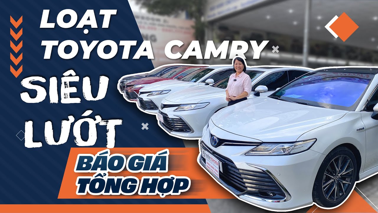 Toyota Camry: dòng Sedan bán chạy nhất mọi thời đại | Cập nhật xe mới về Hiền Toyota Phạm Hùng 08/10