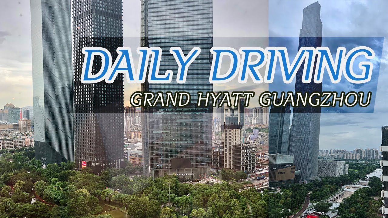 [대충 드라이브] Guangzhou ; Grand Hyatt Hotel [4K]
