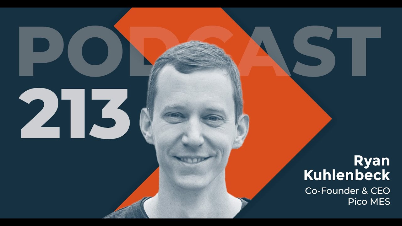 Long Tail Value - Conversation with Ryan Kuhlenbeck, Co-Founder & CEO of Pico MES
