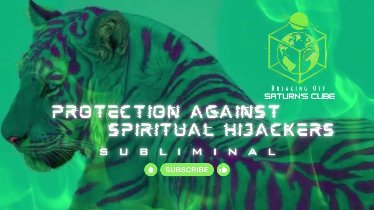Protection Against Spiritual Hijackers Subliminal