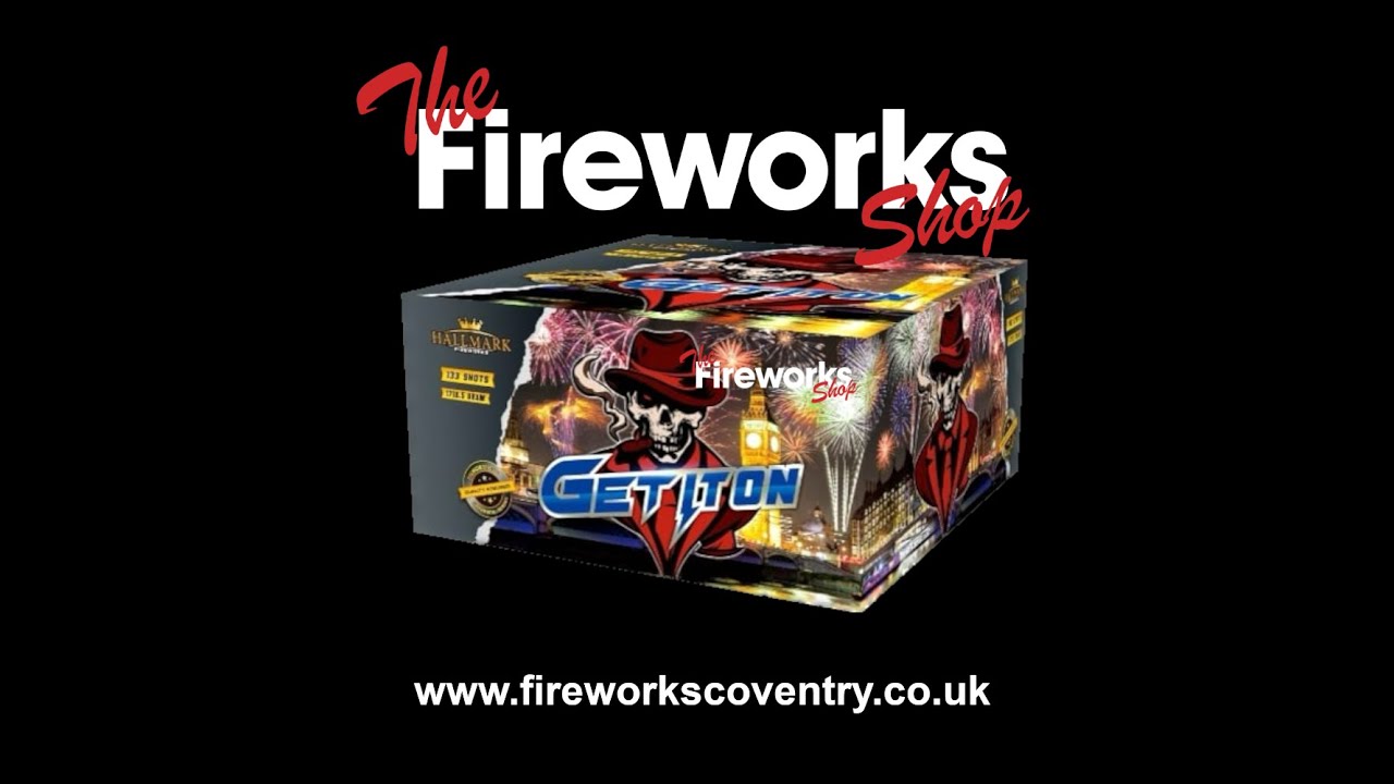 Get It On Hallmark Fireworks  The Firework shop Coventry www.fireworkscoventry.co.uk