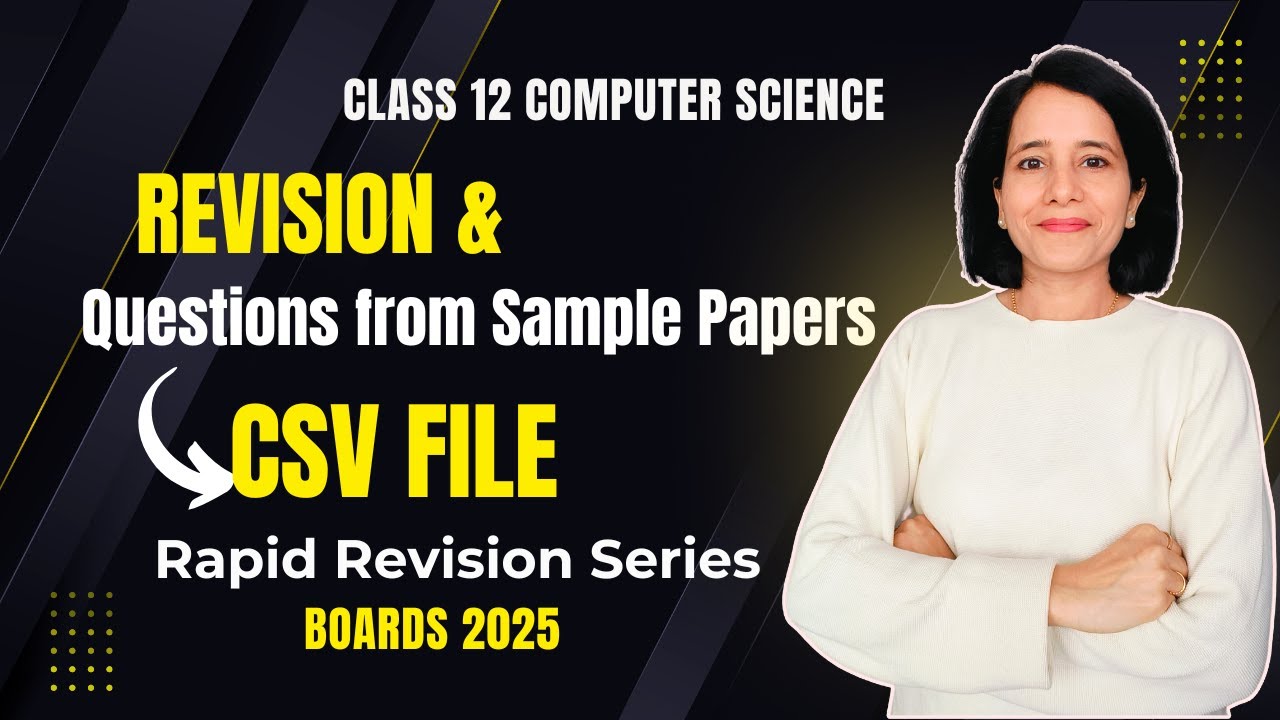 Обработка файлов | Повторение CSV-файла + вопросы | CBSE, 12 класс, информатика | Доски 2025