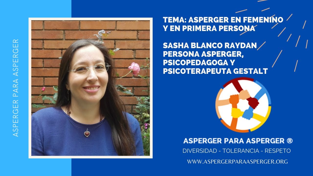 🆕 CONVERSATORIO: 🏻 Asperger en Femenino y en primera persona con Sasha Blanco, mujer Aspeger.