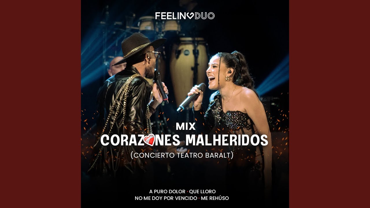 Mix Corazones Malheridos: A Puro Dolor / Que Lloro / No Me Doy Por Vencido / Me Rehúso...