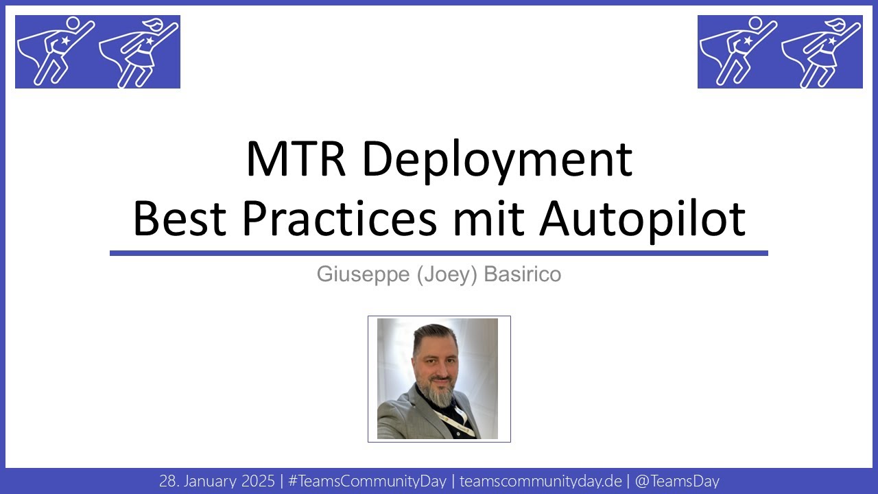 #TCD 2025 Session 2  von 4 - MTR Deployment - Giuseppe (Joey) Basirico