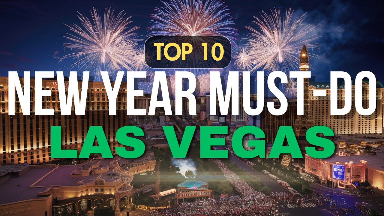 Top 10 Things To Do in Las Vegas For New Years