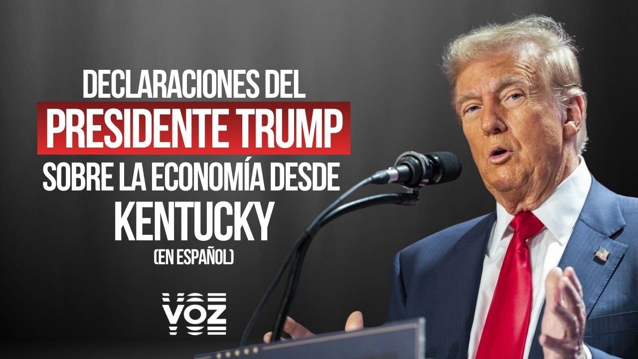 EN VIVO: Declaraciones del presidente Trump sobre la economía desde Kentucky (En español)