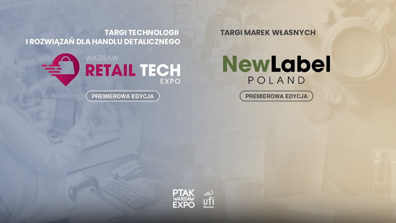 PODSUMOWANIE PIERWSZEGO DNIA TARGÓW WARSAW RETAIL TECH EXPO I NEW LABEL POLAND 2026|Ptak Warsaw Expo