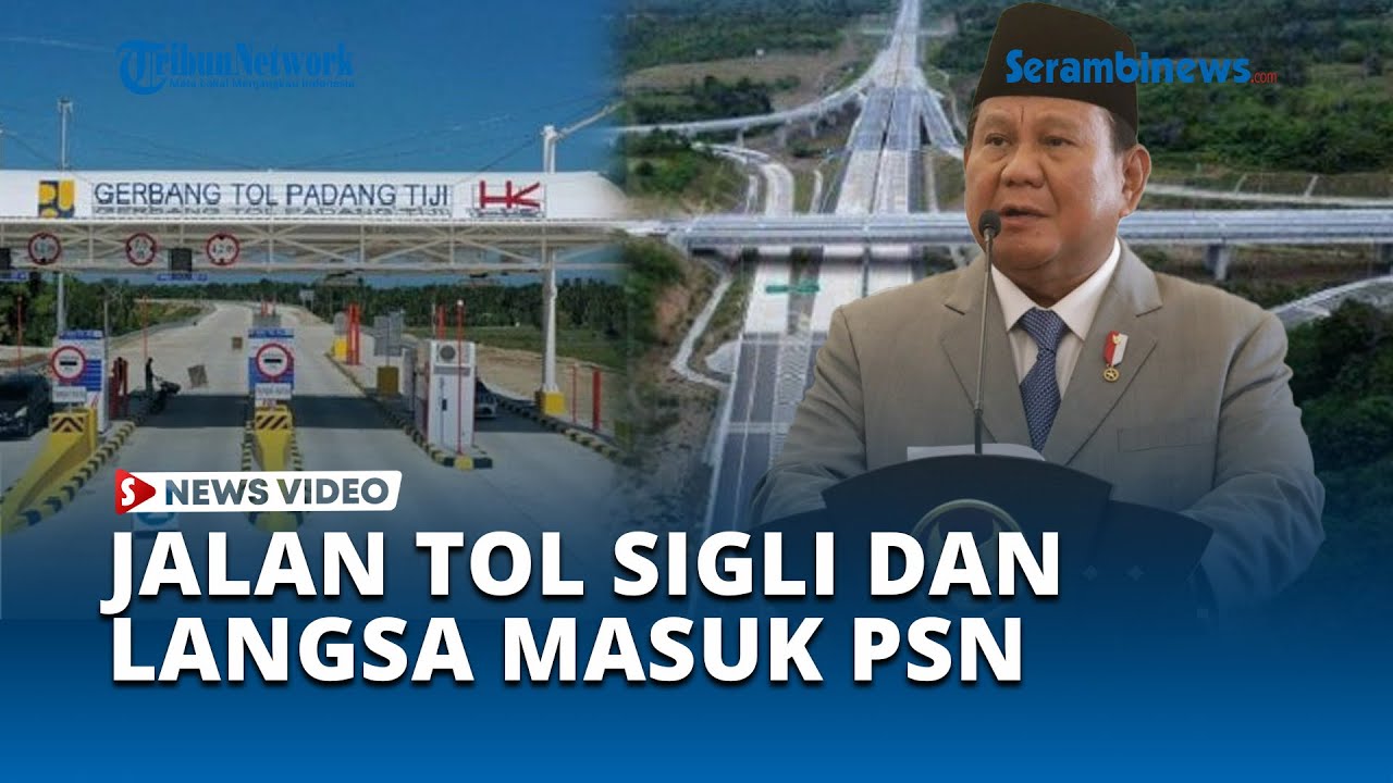 50 Jalan Tol Masuk Proyek Strategis Nasional, Ada Tol Sigli–Banda Aceh dan Tol Binjai–Langsa