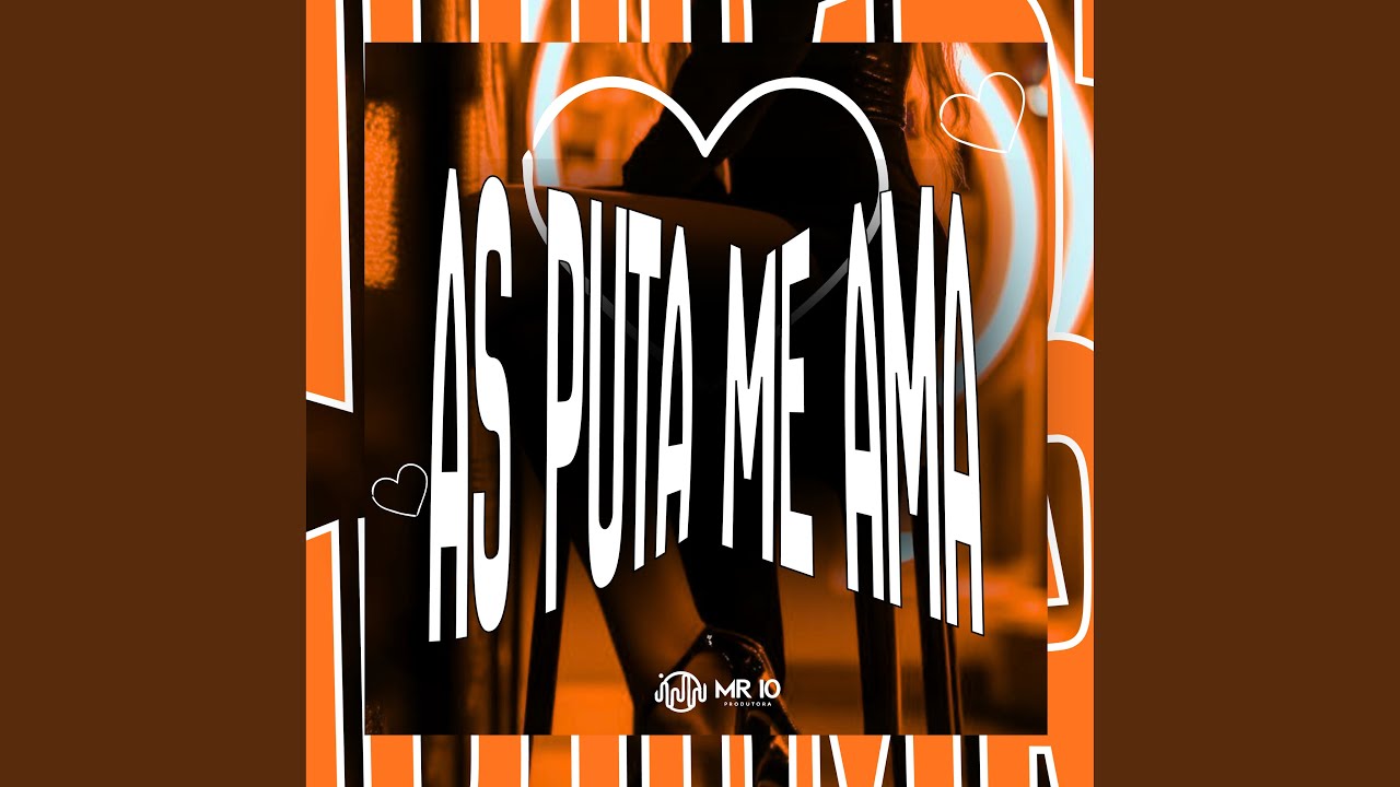 As Puta Me Ama