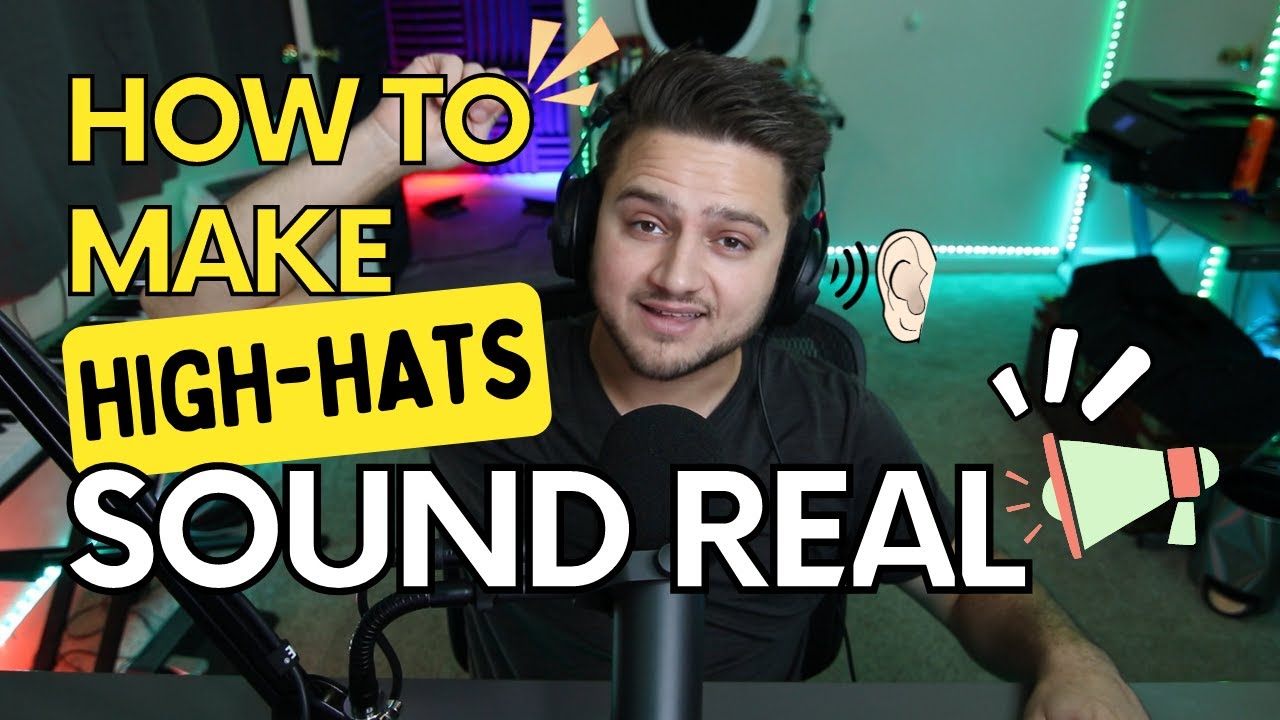 How To Make Your High Hats Sound More Real